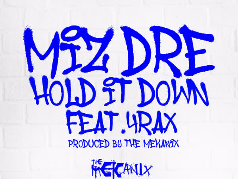 Hold It Down (feat. 4 rAx) (Single)