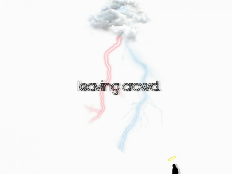 Leaving Crowd (Single)