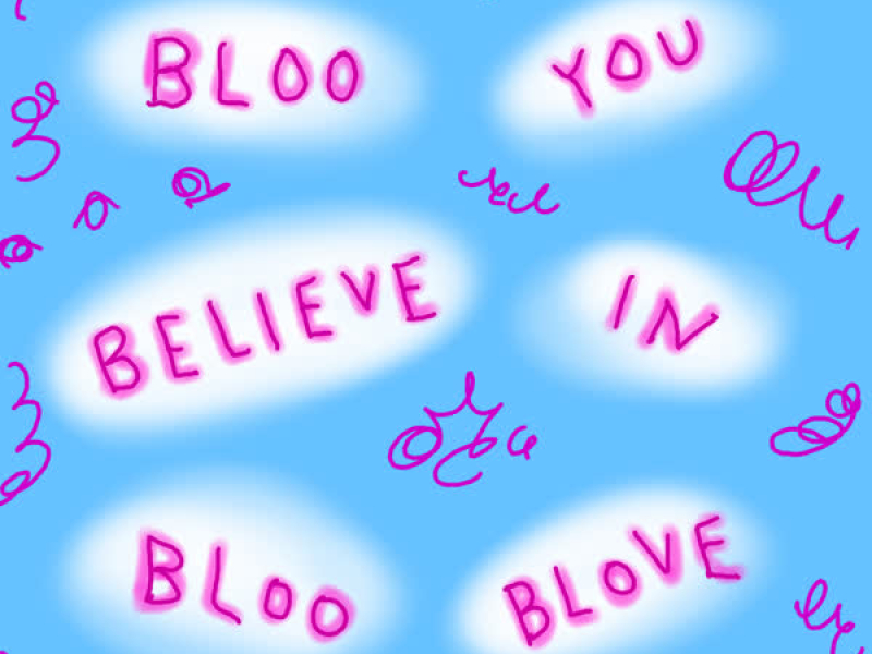 Bloo You Believe in Bloo Blove (EP)