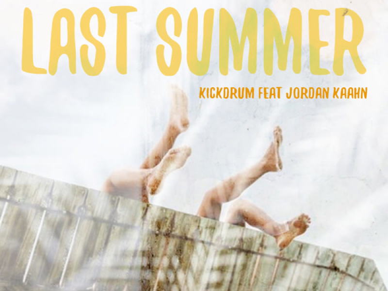 Last Summer (feat. Jordan Kaahn) (Single)
