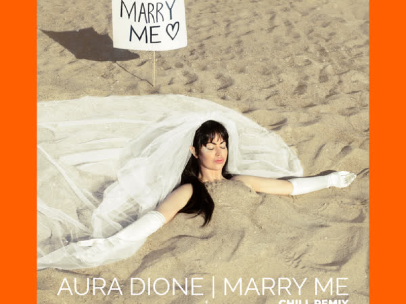 Marry Me (Chill Remix) (Single)