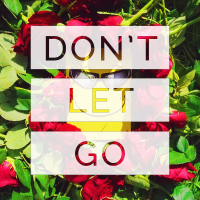 Don't Let Go