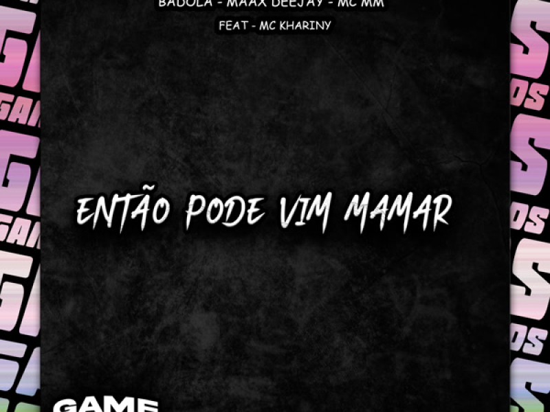 Então Pode Vim Mamar (Single)