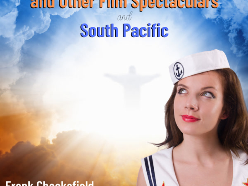King of Kings and Other Film Spectaculars / South Pacific