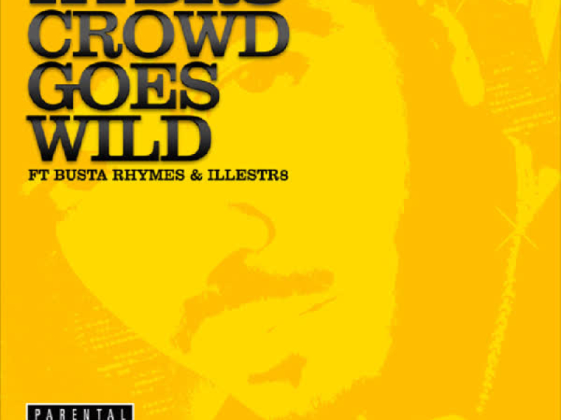 Crowd Goes Wild / Sugar