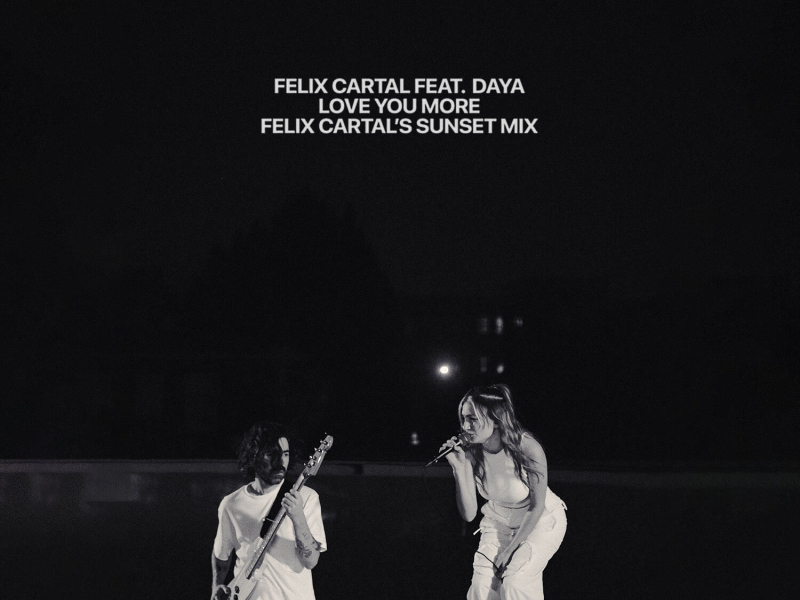 Love You More (Felix Cartal's Sunset Mix) (Single)