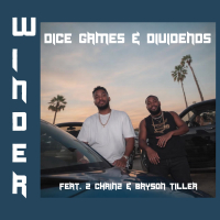 Dice Games & Dividends (feat. 2 Chainz & Bryson Tiller) (Single)