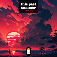 This past summer (EP)