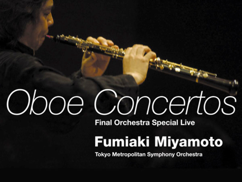 Final Orchestra Special Live - Oboe Concertos