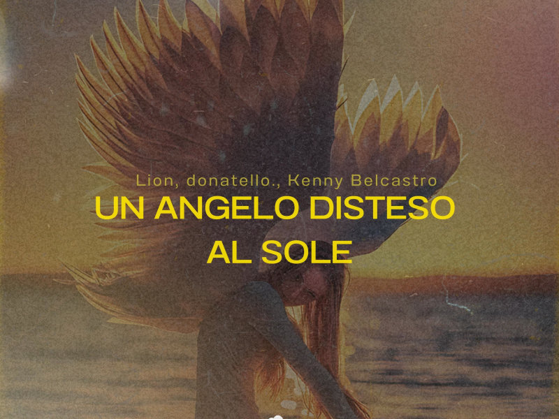 Un Angelo Disteso Al Sole (Afro House) (Single)