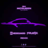 MCQUEEN (HEDEGAARD & FAUSTIX REMIX) (Single)