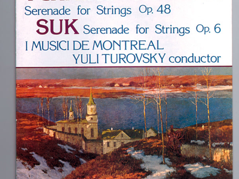 Tchaikovsky & Suk: Serenades