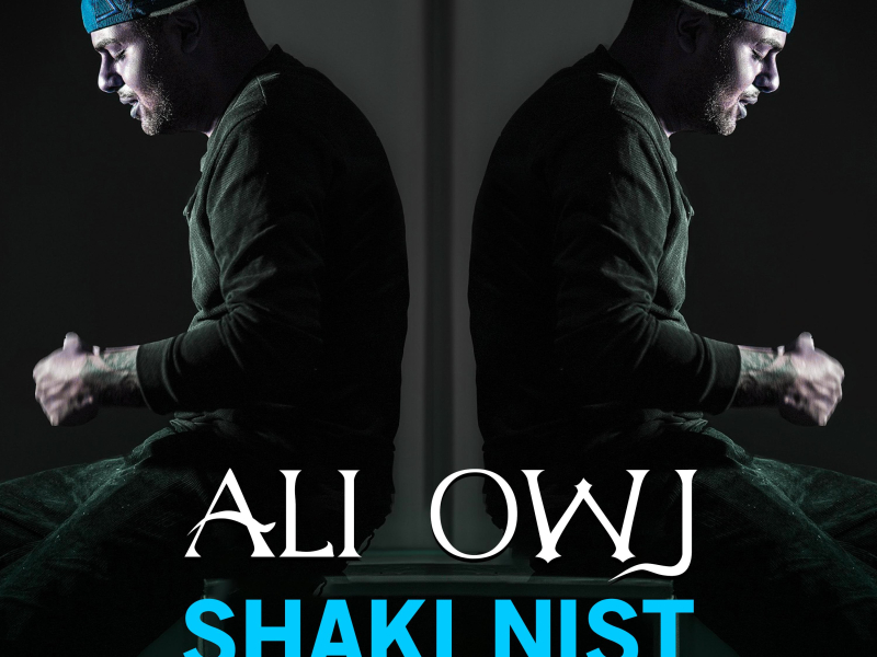 Shaki Nist (feat. T-Dey) (Single)
