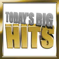 Today's Big Hits