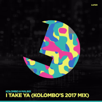 I Take Ya (Kolombo's 2017 Mix) (Single)