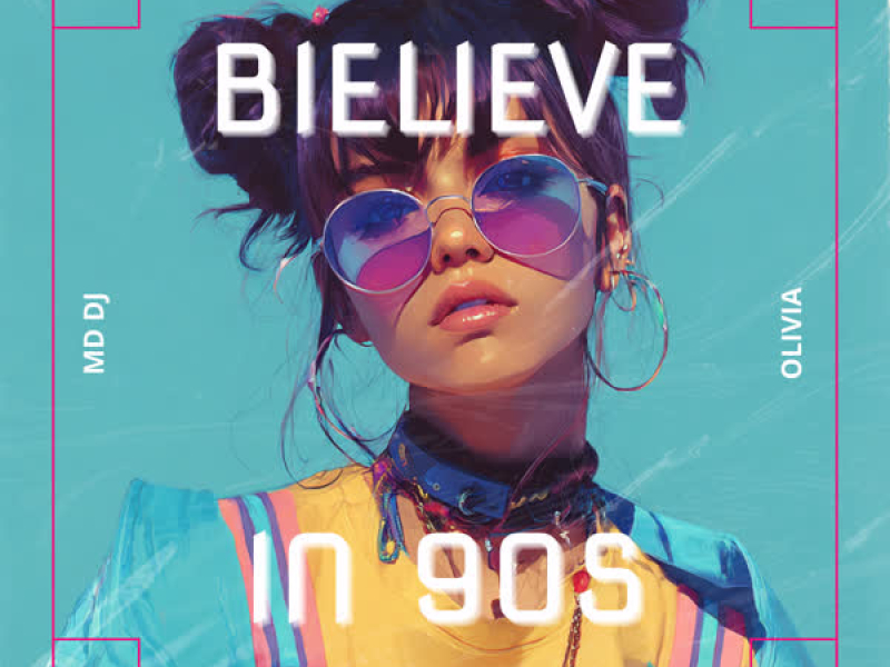 Bielieve in 90s (Single)