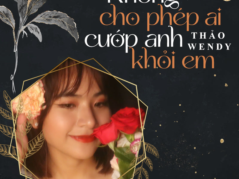 Không Cho Phép Ai Cướp Anh Khỏi Em (Single)