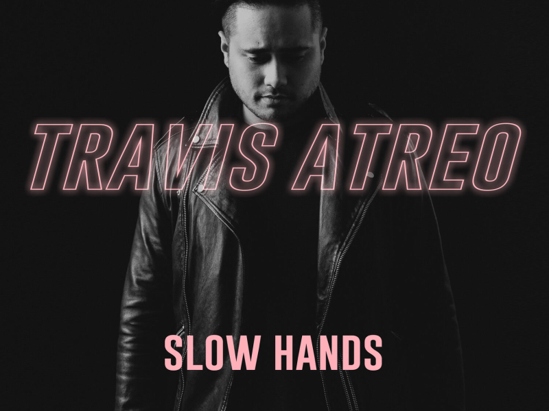 Slow Hands (Single)