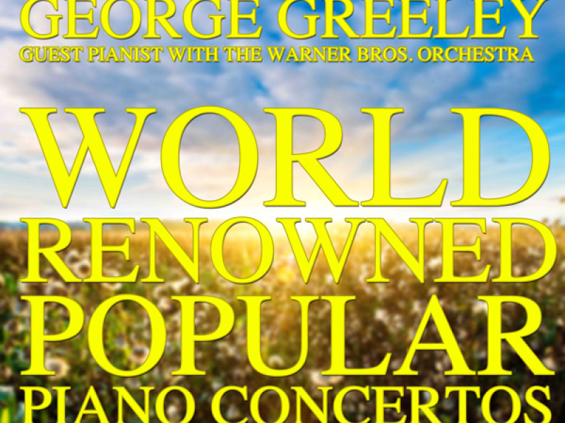 World Renowned Popular Piano Concertos