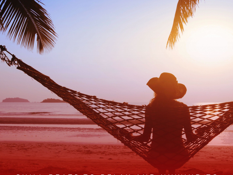 Chill Beats To Relax And Unwind To (EP)