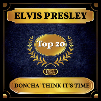Doncha' Think It's Time (Billboard Hot 100 - No 15) (Single)