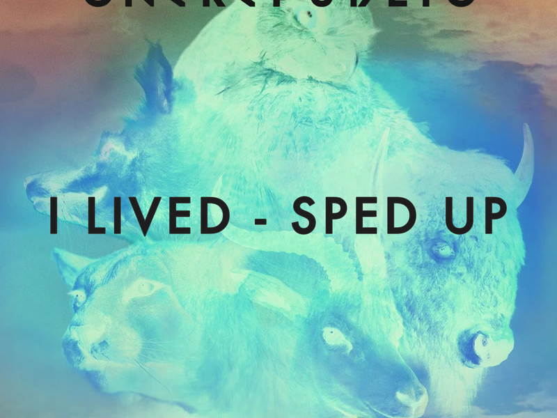I Lived (Sped Up) (Single)