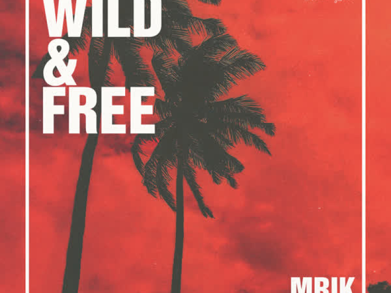 Wild & Free (Single)