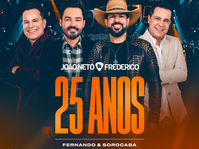 João Neto & Frederico 25 Anos Ao Vivo (Fernando & Sorocaba) (Single)