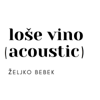 Loše vino (Acoustic) (Single)