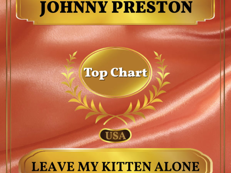 Leave My Kitten Alone (Billboard Hot 100 - No 73) (Single)