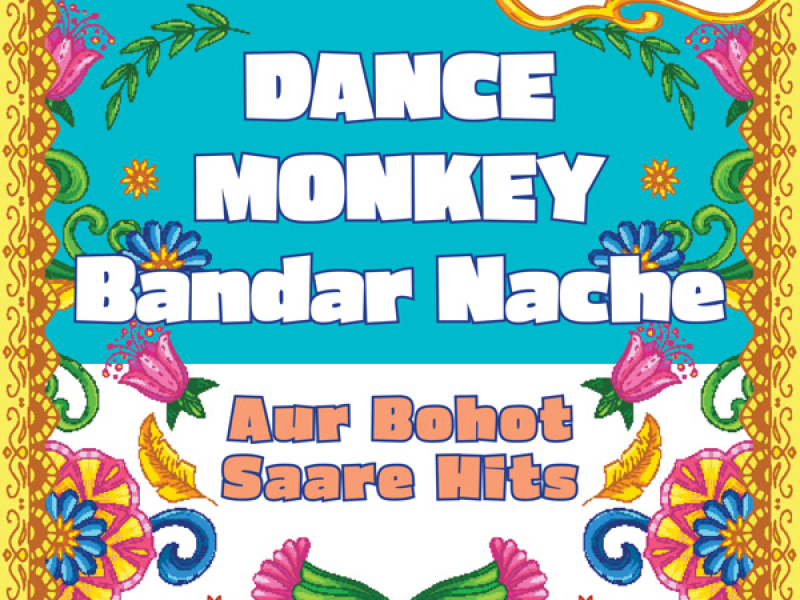 Dance Monkey - Bandar Nache compilation - aur bohot saare hits (Instrumental Versions)
