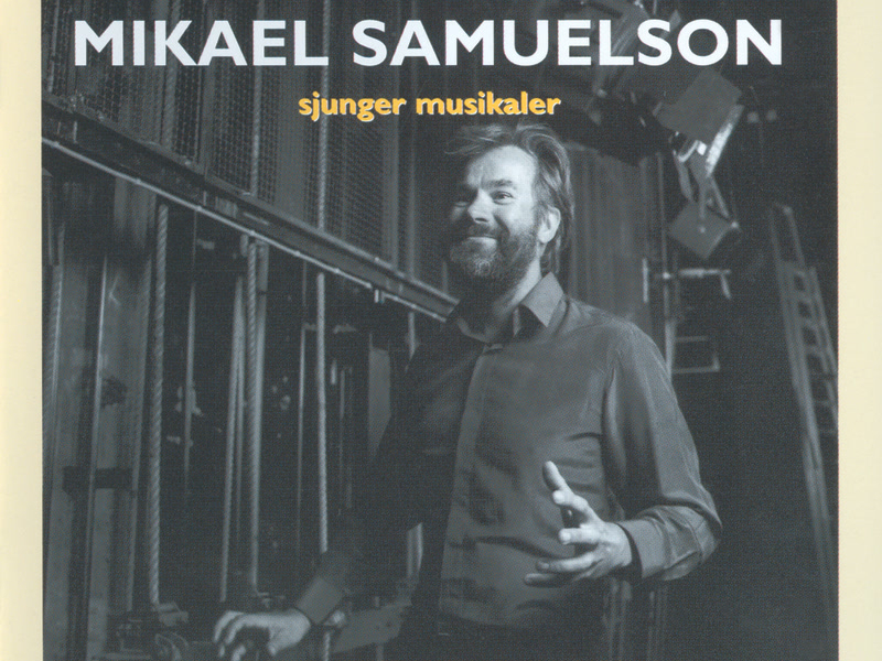 Mikael Samuelson sjunger musikaler