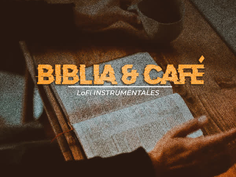 Biblia y Café (Lofi Instrumentals) (EP)