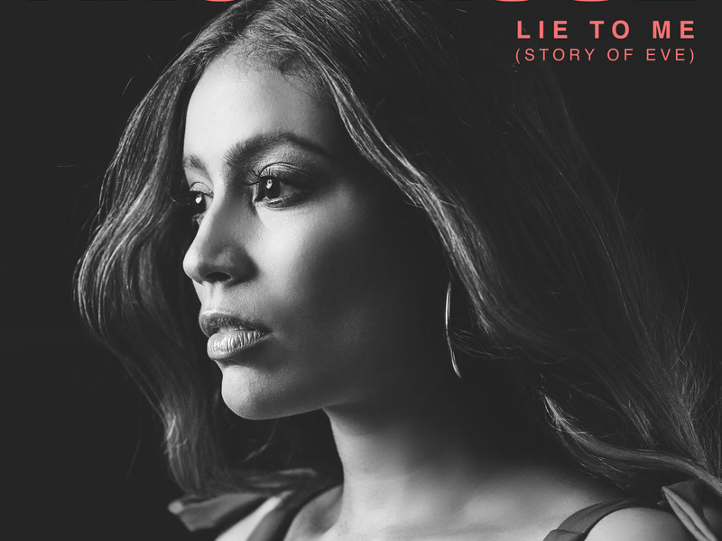 Lie To Me (Story Of Eve) (Single)