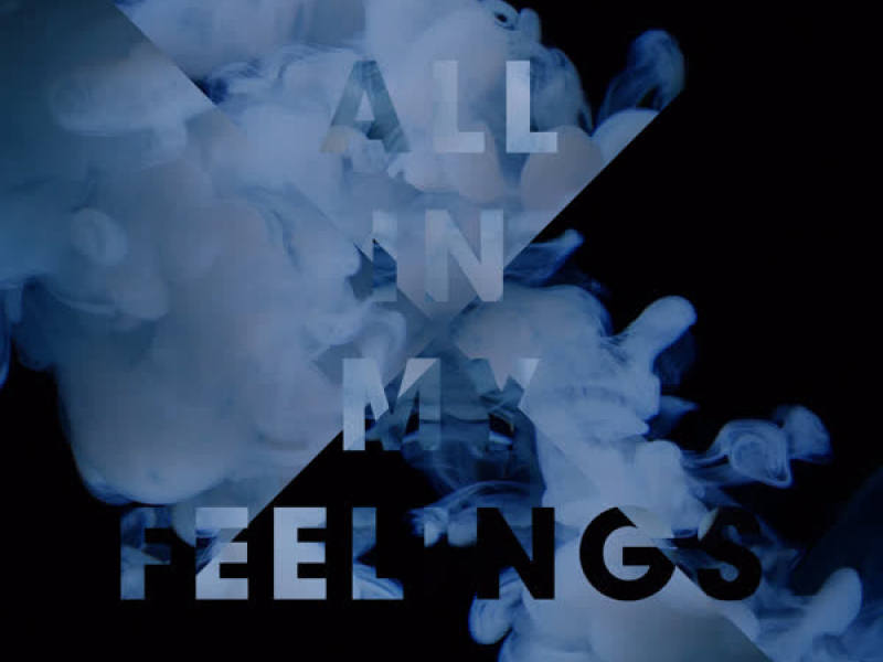 All in My Feelings (Single)