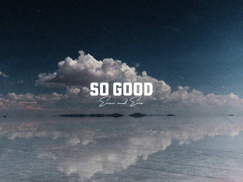 So Good (Single)