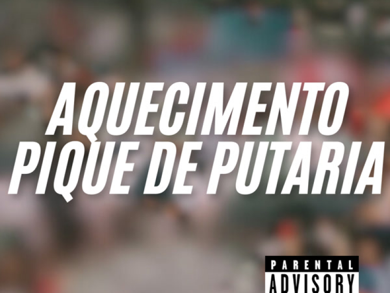 Aquecimento Pique de Putaria (Single)