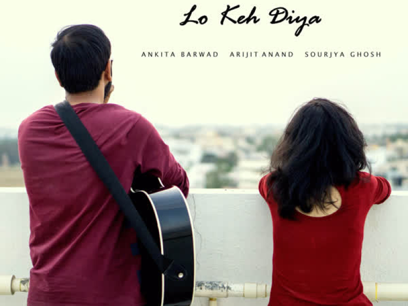 Lo Keh Diya (Single)
