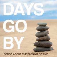 Days Go By: Songs About the Passing of Time