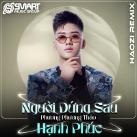 Người Đứng Sau Hạnh Phúc (Haozi Remix) (EP)