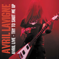 Avril Live: Try To Shut Me Up (EP)