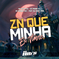 ZN Que Minha Ex Vtmnc (Single)