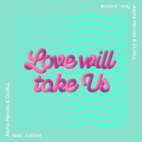 Love Will Take Us (Single)