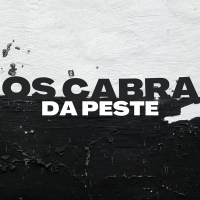 OS CABRA DA PESTE (Single)