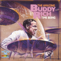 Time Being:Amazing Buddy Rich