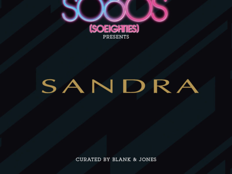 So80s Presents Sandra - Curated By Blank & Jones