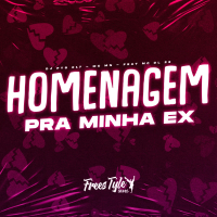 Homenagem Pra Minha Ex (Single)