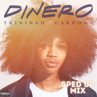 Dinero (Sped Up Mix) (Single)