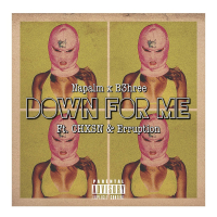 Down For Me (feat. CHXSN & Erruption)