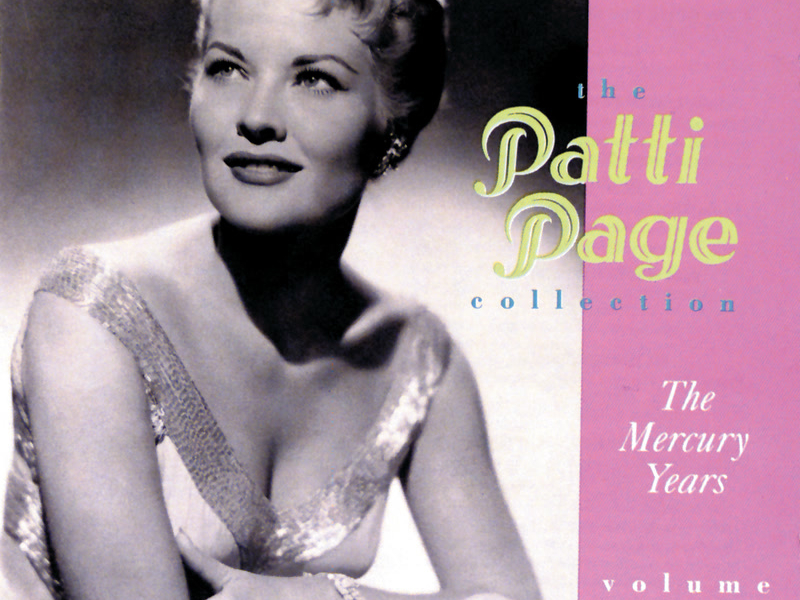 The Patti Page Collection: The Mercury Years, Volume 1